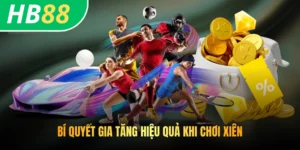 Bí quyết gia tăng hiệu quả khi chơi xiên