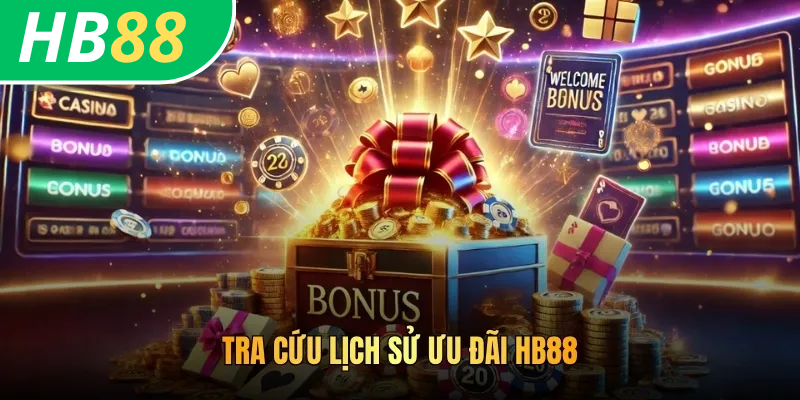 Tra cứu lịch sử ưu đãi HB88