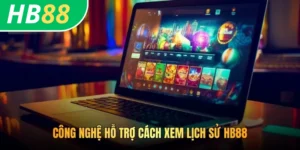 Công nghệ hỗ trợ cách xem lịch sử HB88